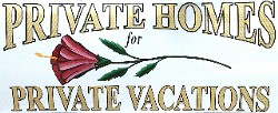 Private Homes for Private Vacations